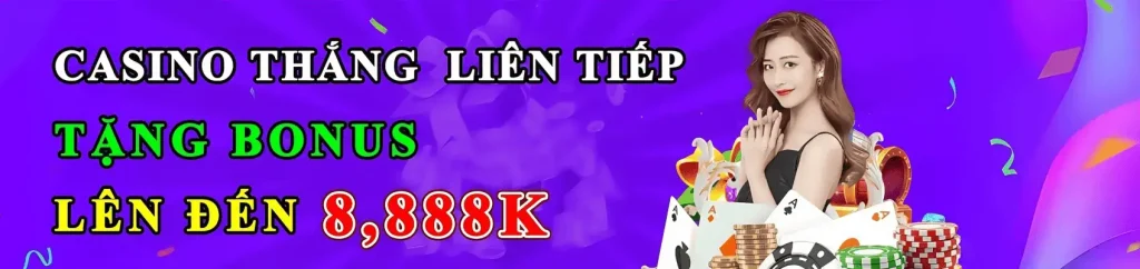 Casino 88nn1114 thắng liên tiếp thưởng đến 8.888k